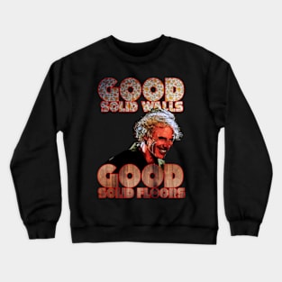 The 'Burbs Good Walls T-Shirt - Suburban Walls, Better Stories Crewneck Sweatshirt